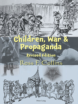 cover image of Children, War and Propaganda, Revised Edition